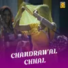 Chandrawal Chhal - Part 2